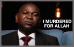 African man confessing: "I murdered for Allah"